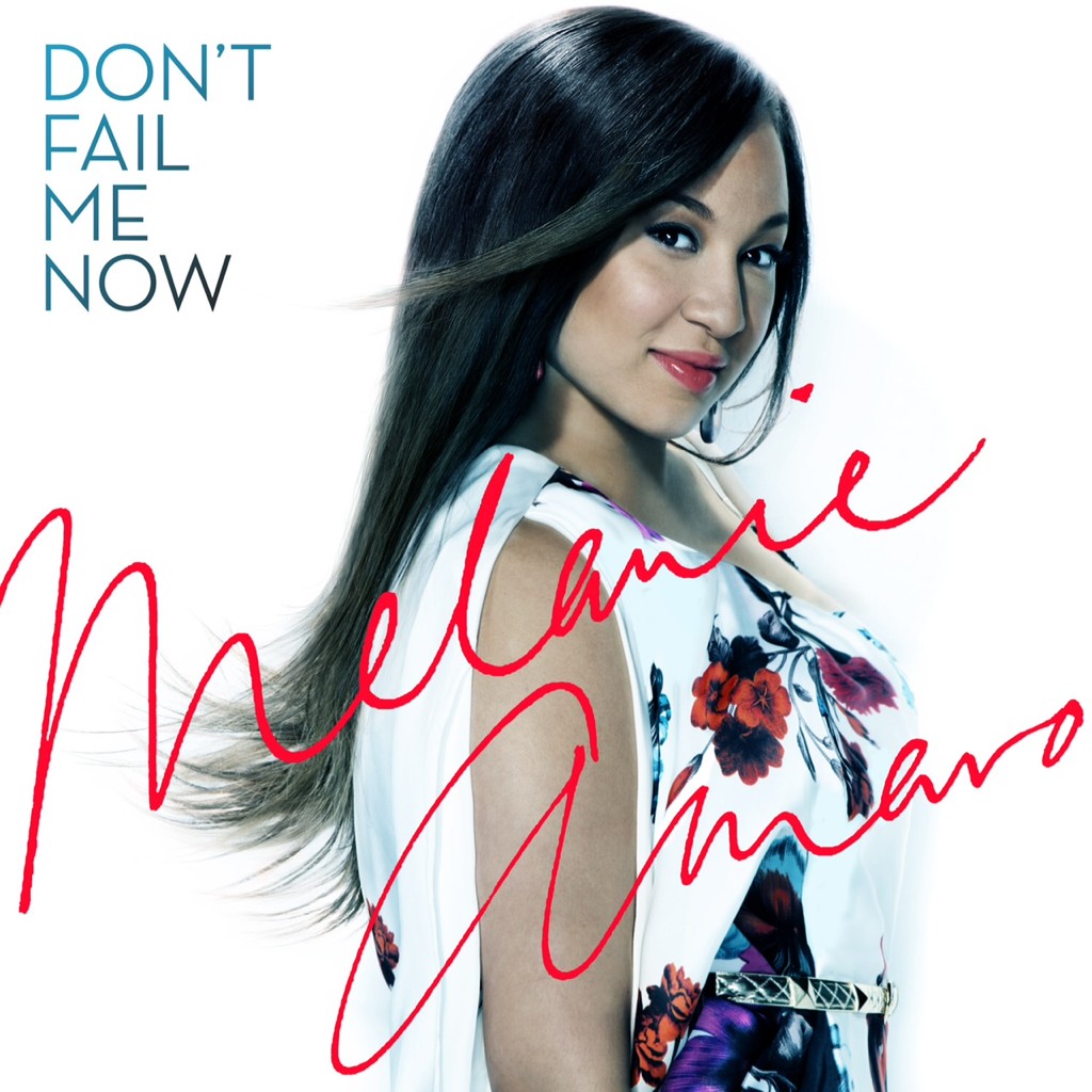 Melanie Amaro Don’t Fail Me Now