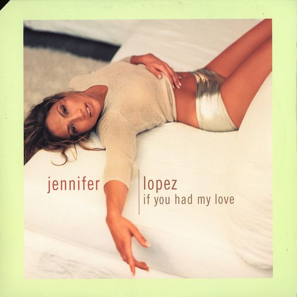 Jennifer Lopez B’Day: If You Had My Love Jennifer Lopez B’Day: If You Had My Love
