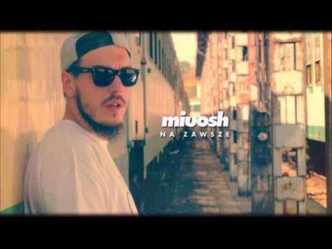 Miuosh – Na zawsze