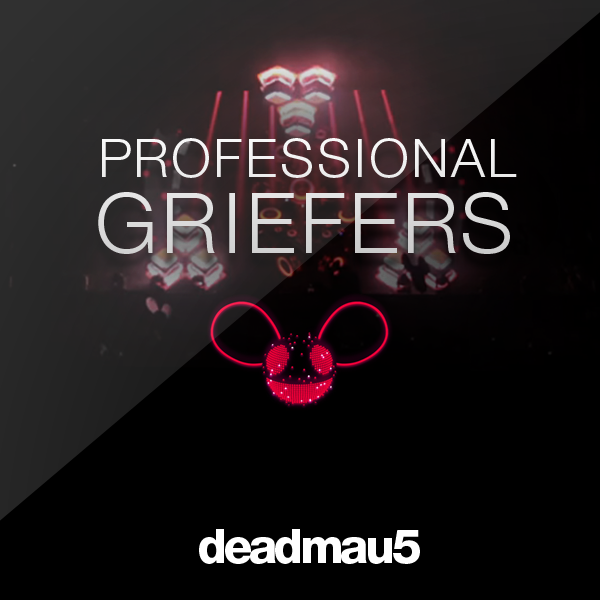 Professional-griefers-deadmau5-cover-dj-omry