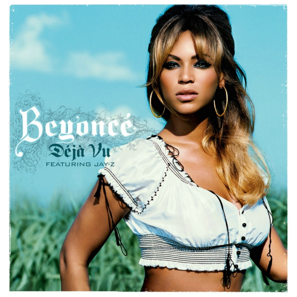 Beyoncé B’Day: Déjà Vu Beyoncé B’Day: Déjà Vu