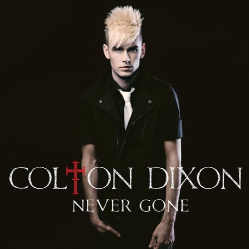 colton dixon never gone