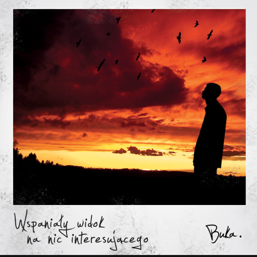Buka – Wspaniały widok na nic interesującego (2013), recenzja Marty Mrowiec Buka – Wspaniały widok na nic interesującego (2013), recenzja Marty Mrowiec