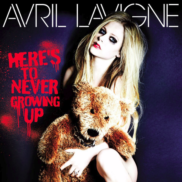 Avril Lavigne – Here’s to Never Growing Up
