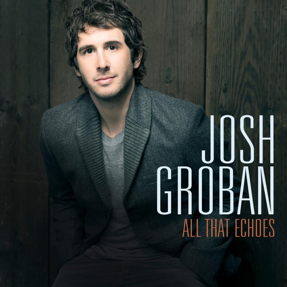 Josh Groban – All That Echoes (2013), recenzja Marty Mrowiec Josh Groban – All That Echoes (2013), recenzja Marty Mrowiec