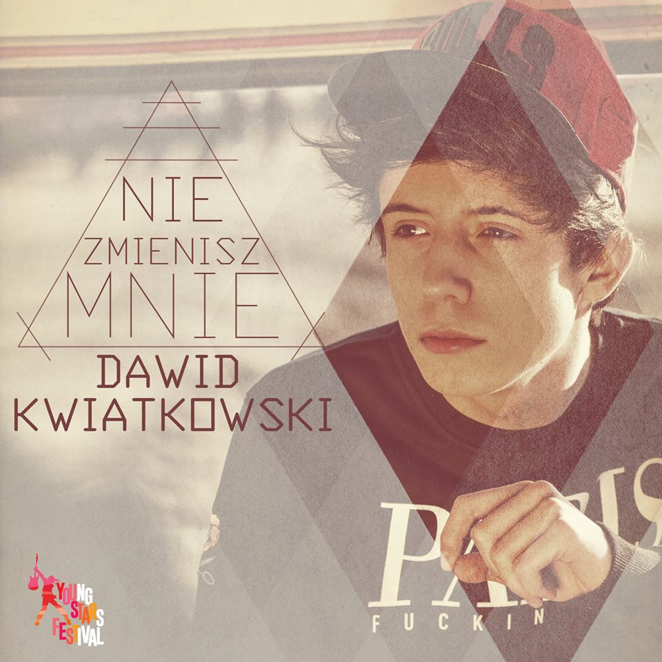 dawid kwiatkowski nie zmienisz mnie