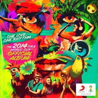 One-Love-One-Rhythm-The-2014-FIFA-World-Cup-Official-Album