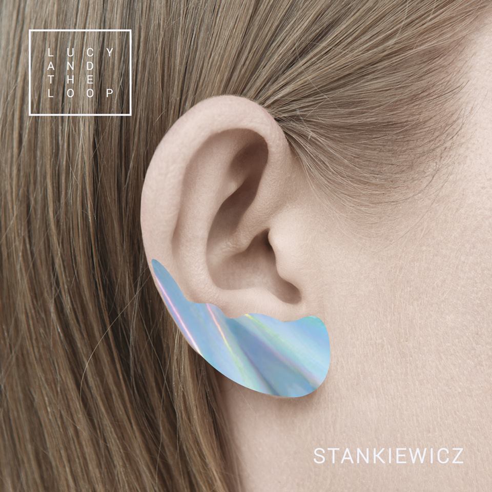 Kasia Stankiewicz – Lucy and the Loop (2014), recenzja Damiana Mączyńskiego Kasia Stankiewicz – Lucy and the Loop (2014), recenzja Damiana Mączyńskiego