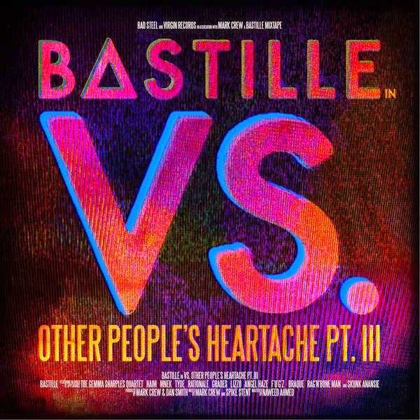 Bastille – VS. (Other People’s Heartache, Pt.III) (2014), recenzja Joanny Gulewicz Bastille – VS. (Other People’s Heartache, Pt.III) (2014), recenzja Joanny Gulewicz
