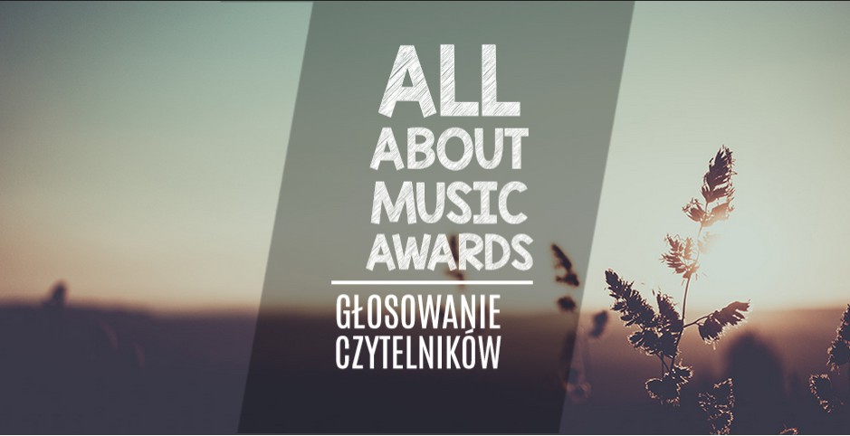 All About Music Awards 2014. Wyniki konkursu – sprawdźcie, czy wygraliście jeden z 12 najlepszych krążków roku All About Music Awards 2014. Wyniki konkursu – sprawdźcie, czy wygraliście jeden z 12 najlepszych krążków roku