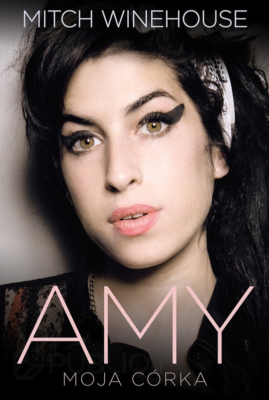 Mitch Winehouse – Amy. Moja córka (2012), recenzja Łukasza Jaćkiewicza Mitch Winehouse – Amy. Moja córka (2012), recenzja Łukasza Jaćkiewicza