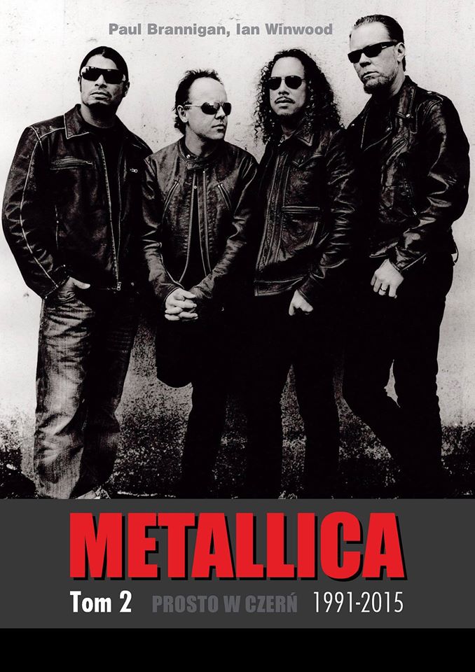 „Metallica. Tom 2. Prosto w czerń. 1991-2015″. Recenzja Kuby Koziołkiewicza „Metallica. Tom 2. Prosto w czerń. 1991-2015″. Recenzja Kuby Koziołkiewicza