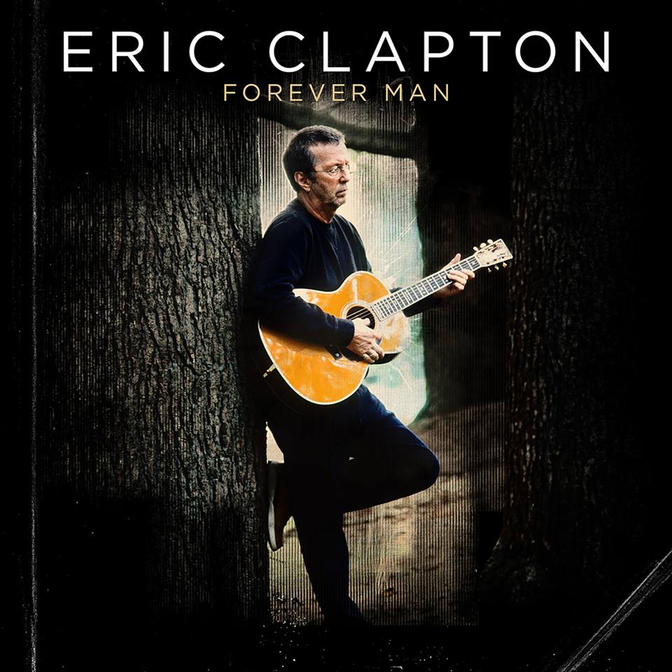 Eric Clapton – Foreven Man (2015), recenzja Michała Szuma Eric Clapton – Foreven Man (2015), recenzja Michała Szuma