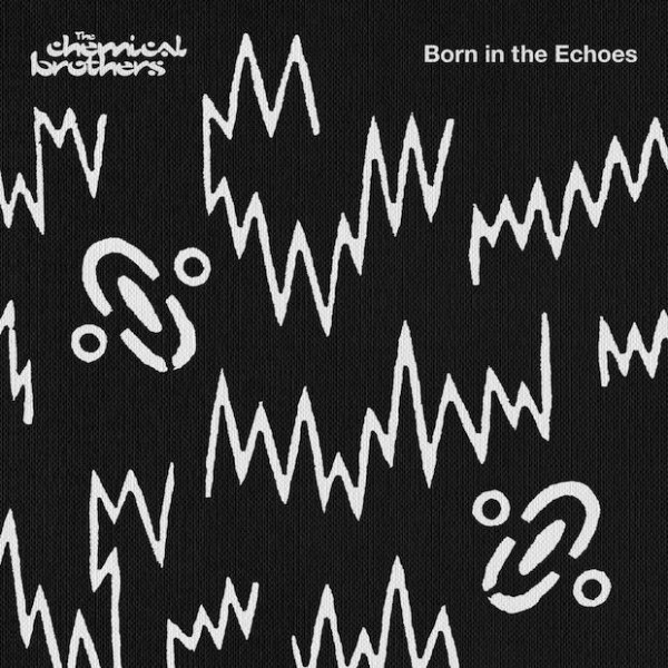 The Chemical Brothers – Born in the Echoes (2015), recenzja Joanny Gulewicz The Chemical Brothers – Born in the Echoes (2015), recenzja Joanny Gulewicz