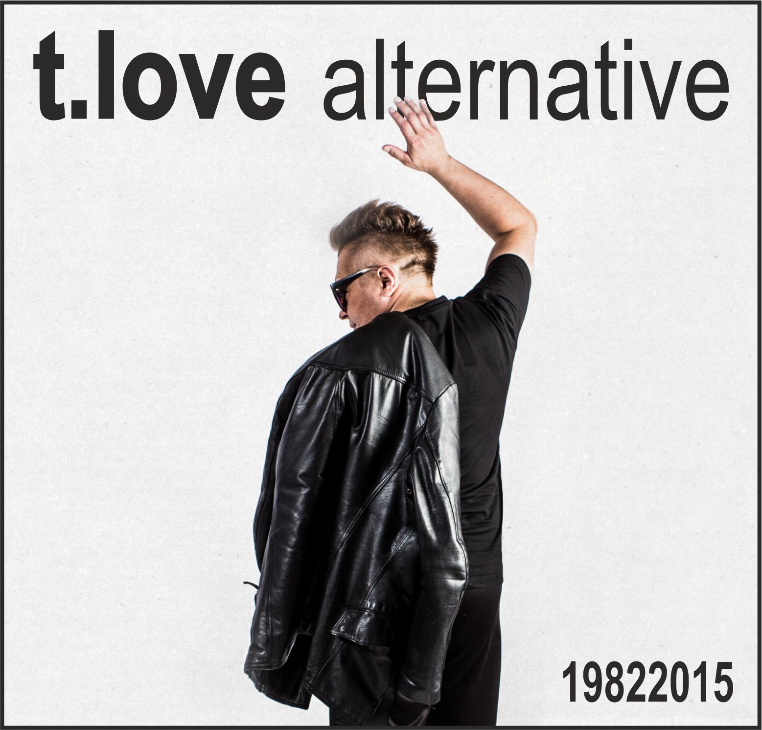T.Love Alternative – 19822015 (2015), recenzja Michała Szuma T.Love Alternative – 19822015 (2015), recenzja Michała Szuma