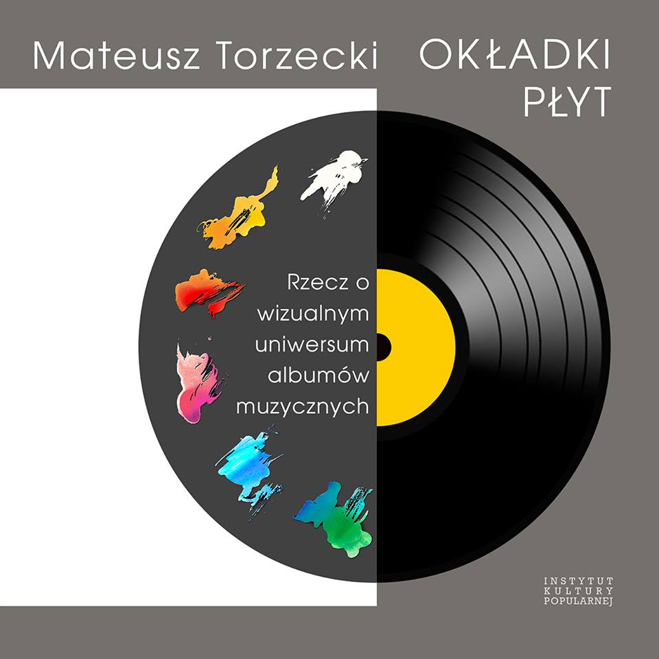 Lutowe konkursy. Wygraj książkę Mateusza Torzeckiego, „Okładki Płyt”! Lutowe konkursy. Wygraj książkę Mateusza Torzeckiego, „Okładki Płyt”!