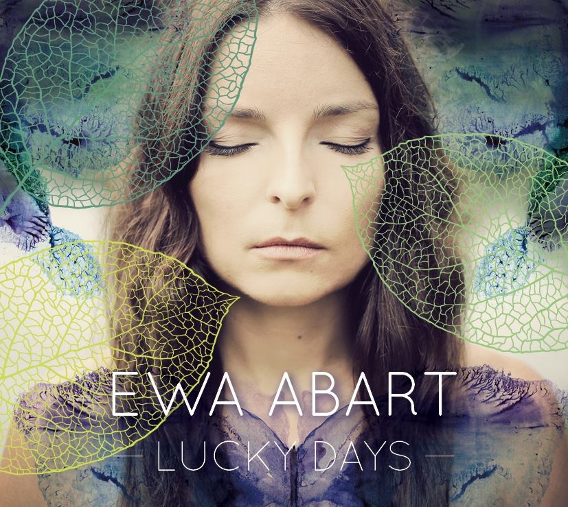Ewa Abart – Lucky Days (2016), recenzja Joanny Gulewicz Ewa Abart – Lucky Days (2016), recenzja Joanny Gulewicz