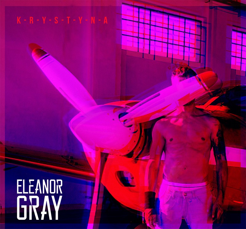 Eleanor Gray – K-R-Y-S-T-Y-N-A (2016), recenzja Dominiki Mrówczyńskiej Eleanor Gray – K-R-Y-S-T-Y-N-A (2016), recenzja Dominiki Mrówczyńskiej