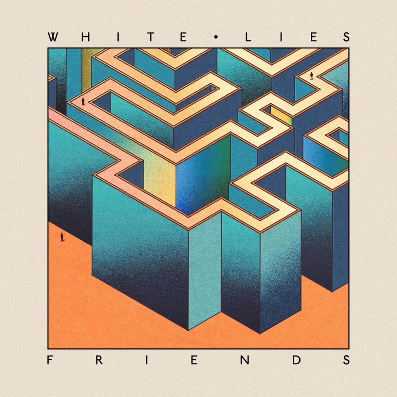 White Lies – Friends (2016), recenzja Justyny Rojek White Lies – Friends (2016), recenzja Justyny Rojek