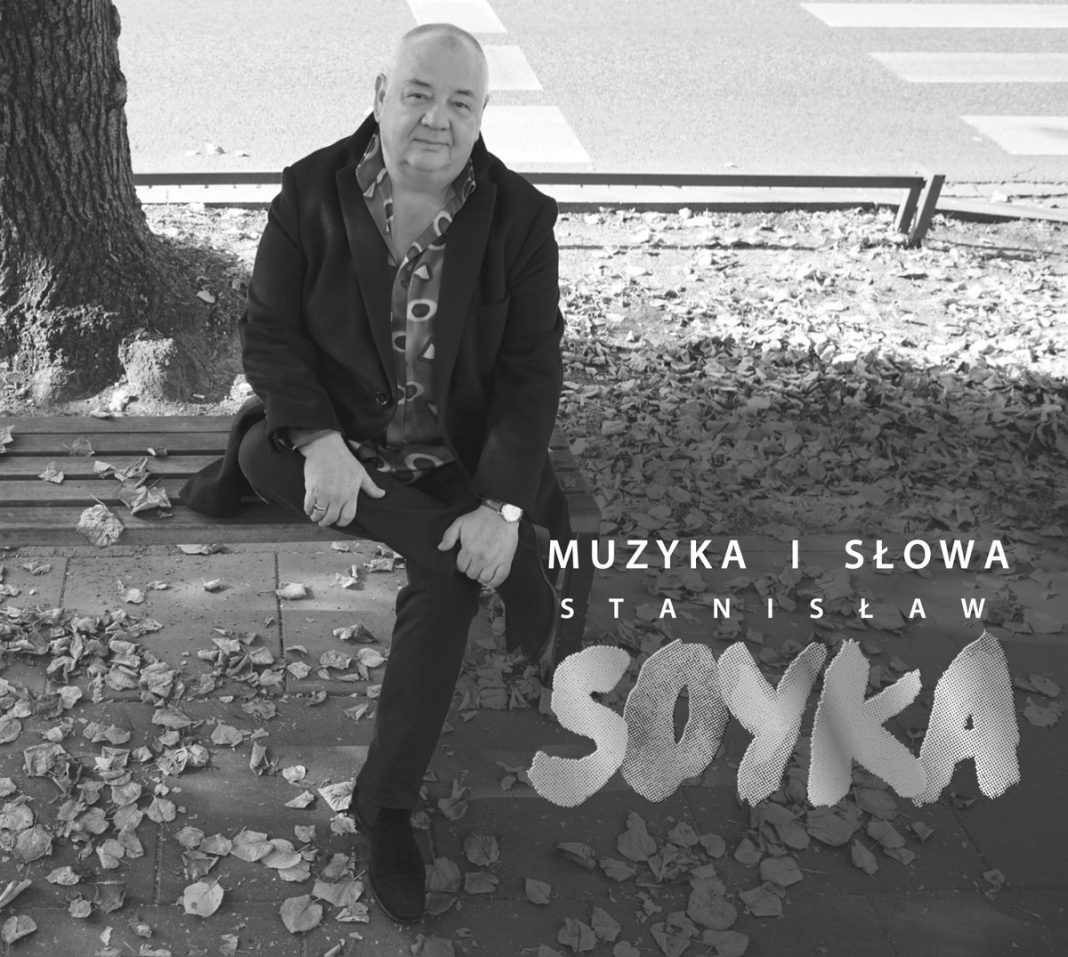 Stanisław Soyka – Muzyka i słowa Stanisław Soyka (2019), recenzja Jakuba Kopanieckiego Stanisław Soyka – Muzyka i słowa Stanisław Soyka (2019), recenzja Jakuba Kopanieckiego