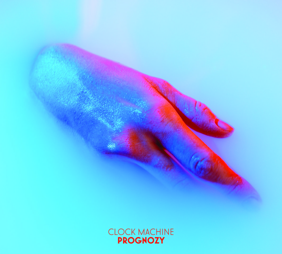 Clock Machine – Prognozy (2019), recenzja Karoliny Młynarskiej Clock Machine – Prognozy (2019), recenzja Karoliny Młynarskiej