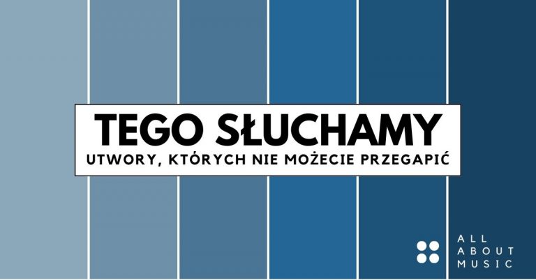 Tego Słuchamy: WYDANIE 400!