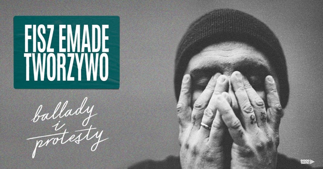 Niebuntownicza kontestacja. Fisz Emade Tworzywo – Ballady i protesty, 2021, (recenzja) Niebuntownicza kontestacja. Fisz Emade Tworzywo – Ballady i protesty, 2021, (recenzja)