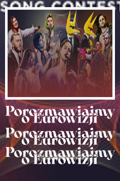 Porozmawiajmy o Eurowizji 2022. Po którym kraju będzie nam najsmutniej, jeśli nie awansuje? (Odcinek 2) Porozmawiajmy o Eurowizji 2022. Po którym kraju będzie nam najsmutniej, jeśli nie awansuje? (Odcinek 2)